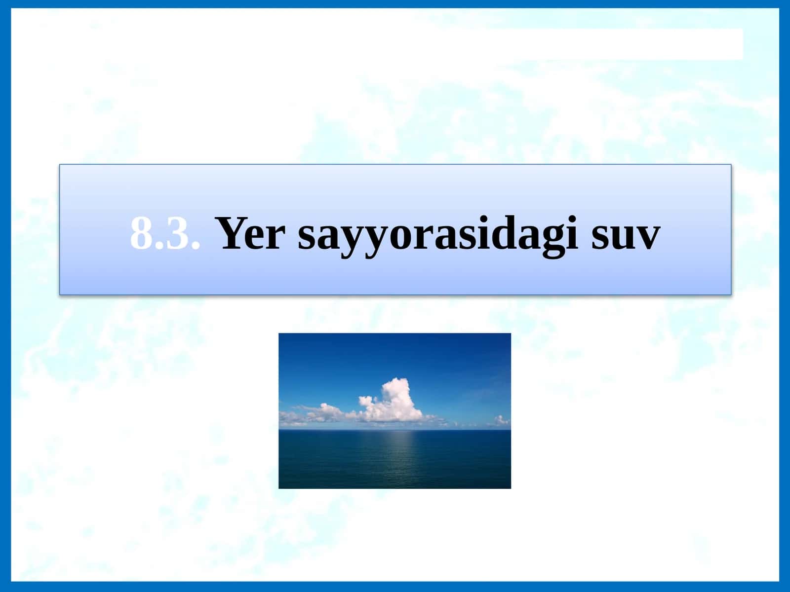 .Yer sayyorasidagi  suv 1