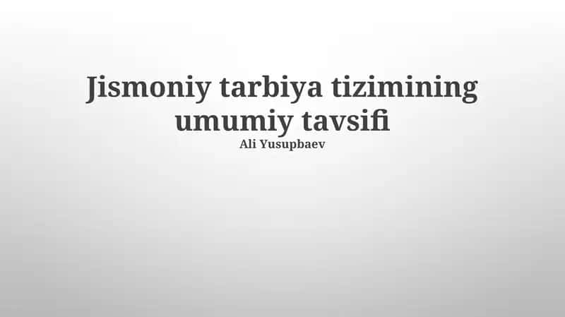 Jismoniy tarbiya tizimining umumiy tavsifi 1