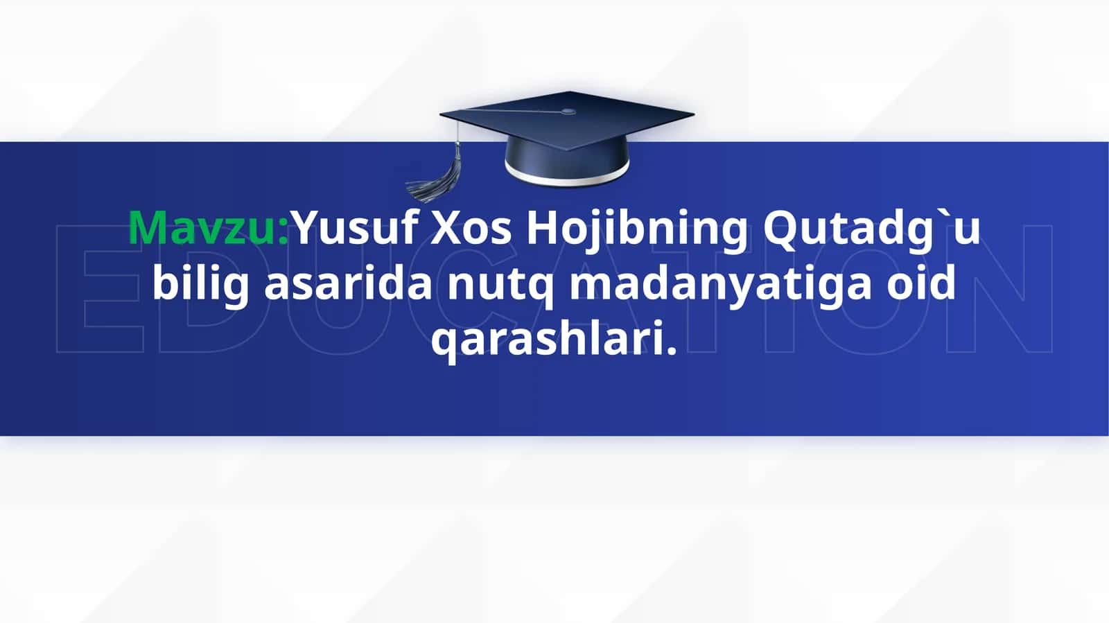 Yusuf Xos Hojibning Qutadg`u bilig asarida nutq madanyatiga oid qarashlari. 1
