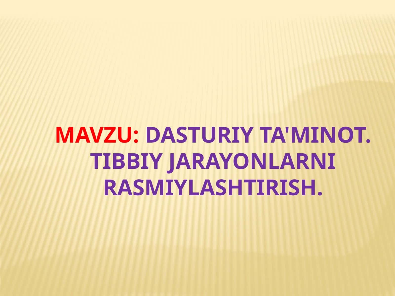 Dasturiy ta'minot. Tibbiy jarayonlarni rasmiylashtirish 1