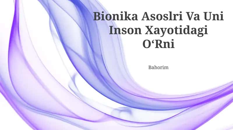 Bionika Asoslari Va Uni Inson Xayotidagi O'Rni 1