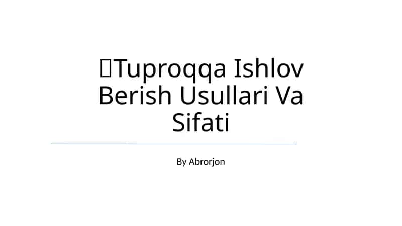Tuproqqa Ishlov Berish Usullari Va Sifati 1