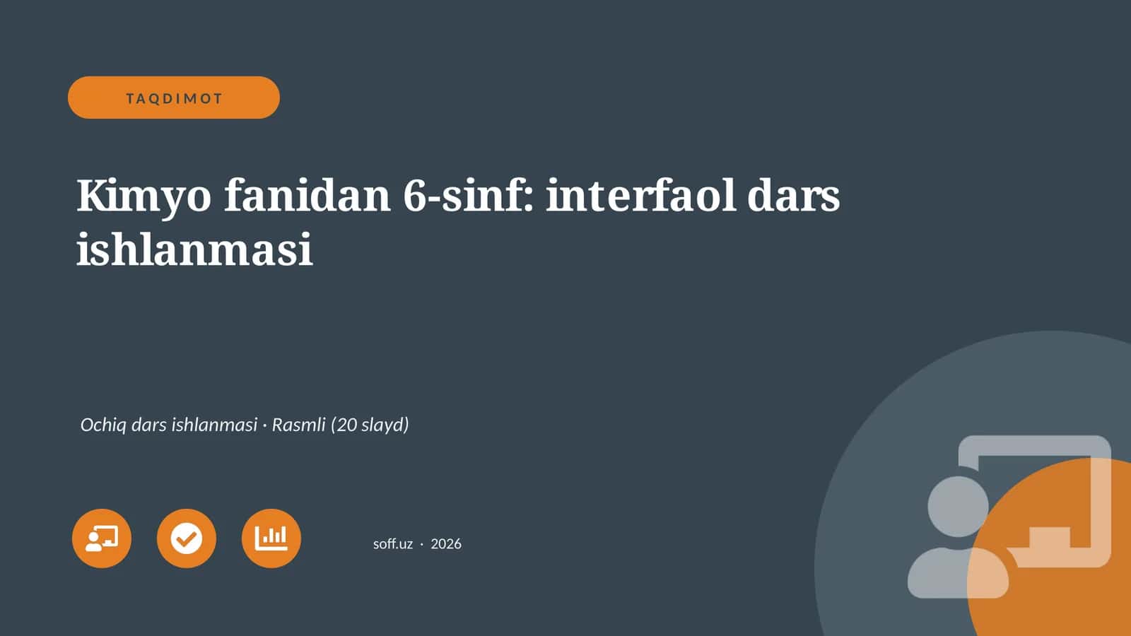 Kimyo fanidan 6-sinf: interfaol dars ishlanmasi 1