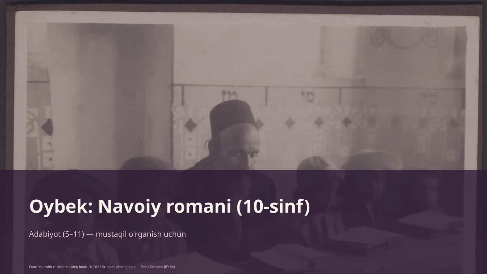 Oybek: Navoiy romani (10-sinf) 1
