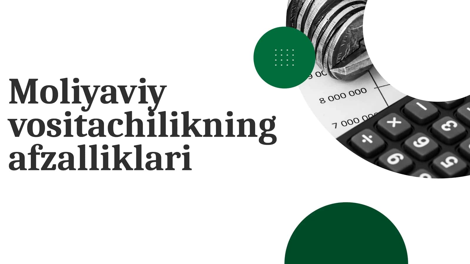 Moliyaviy vositachilikning afzalliklari 1