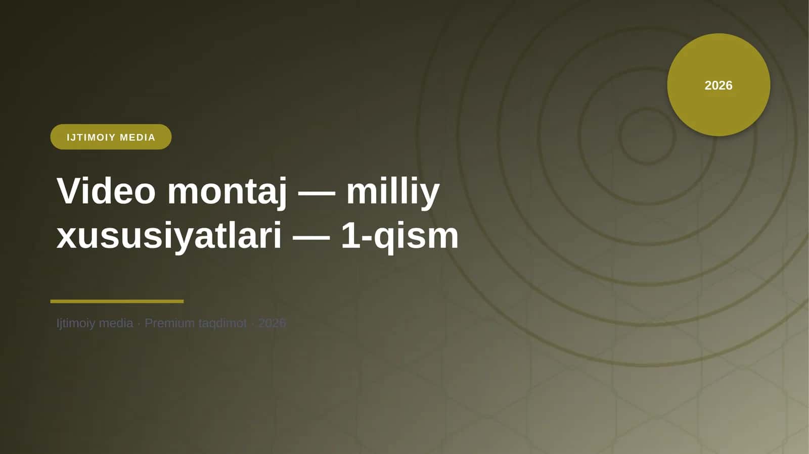 Video montaj — milliy xususiyatlari — 1-qism 1