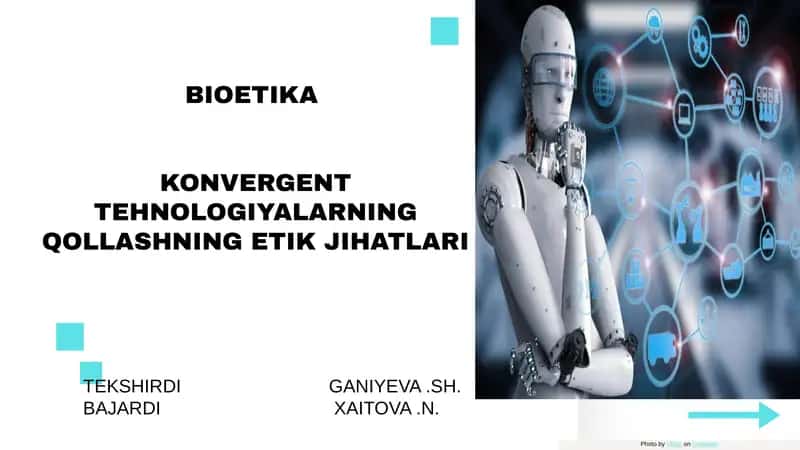 BIOETIKA KONVERGENT TEHNOLOGIYALARNING QOLLASHNING ETIK JIHATLARI 1