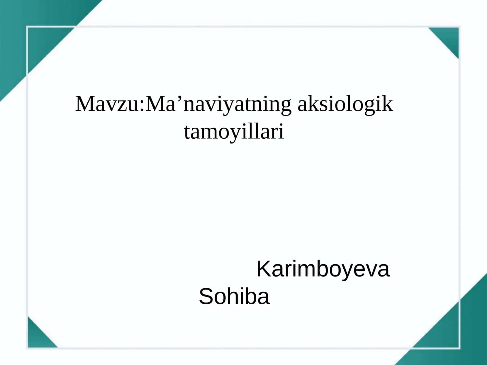 Ma’naviyatning aksiologik tamoyillari 1