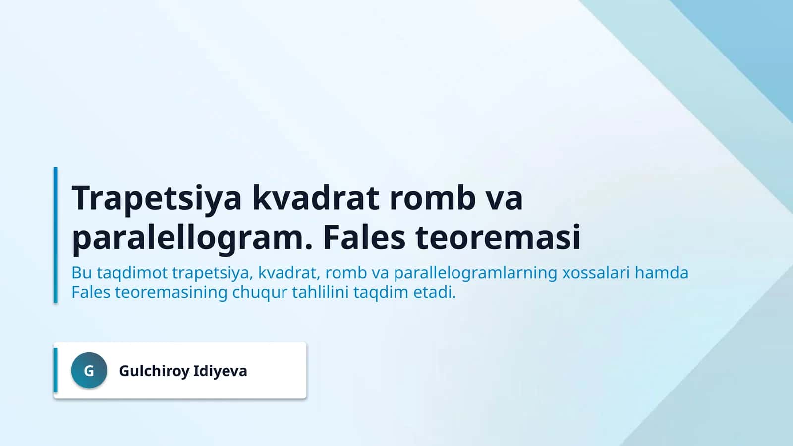 Trapetsiya kvadrat romb va paralellogram. Fales teoremasi 1