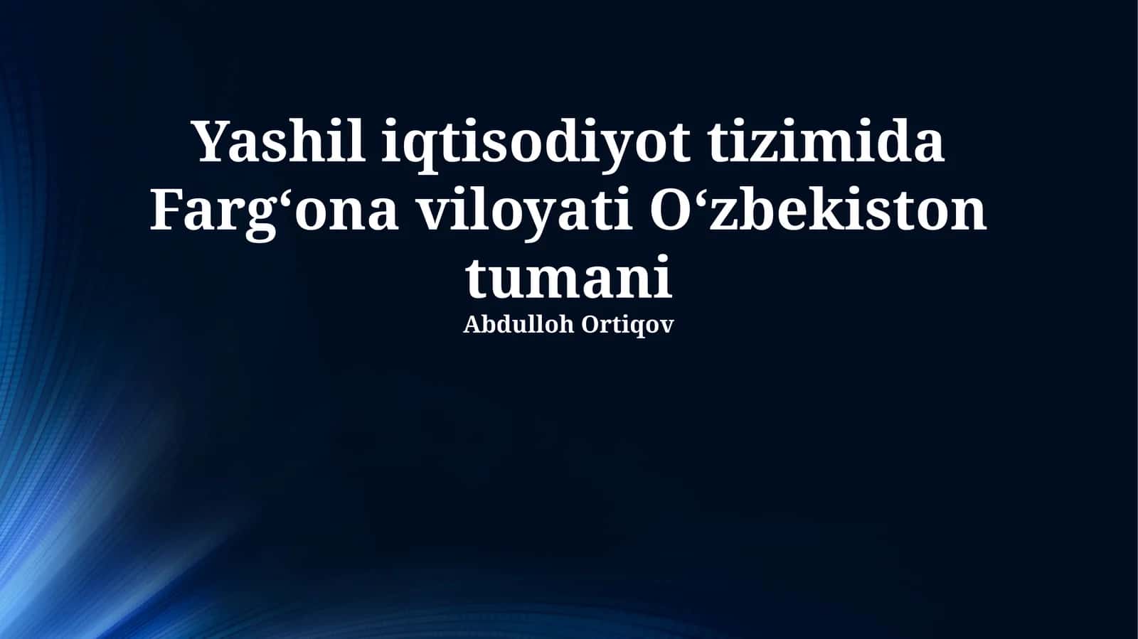 Yashil iqtisodiyot tizimida Fargʻona viloyati Oʻzbekiston tumani 1