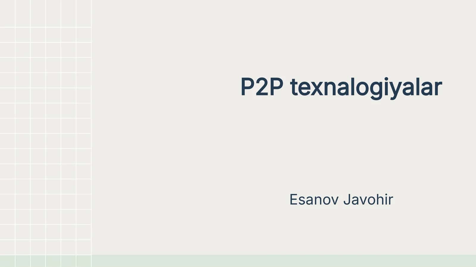 P2P texnalogiyalar 1