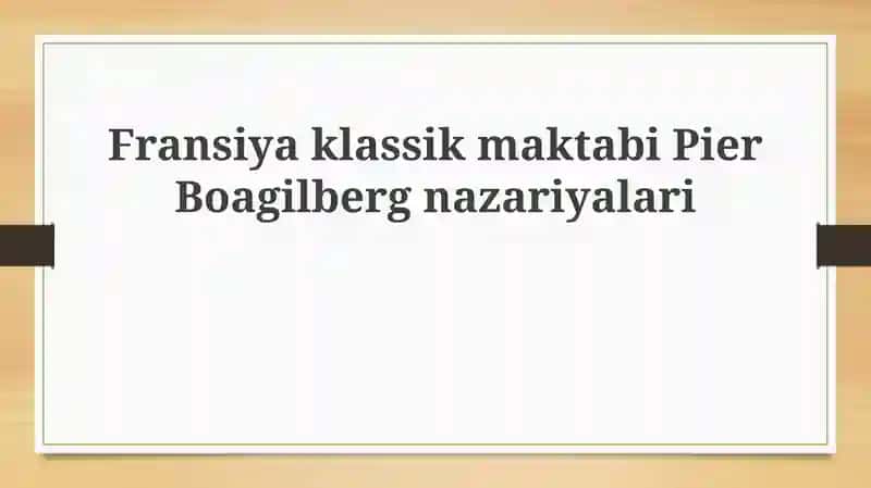 FransiyaklassikmaktabiPierBoagilbergnazariyalari