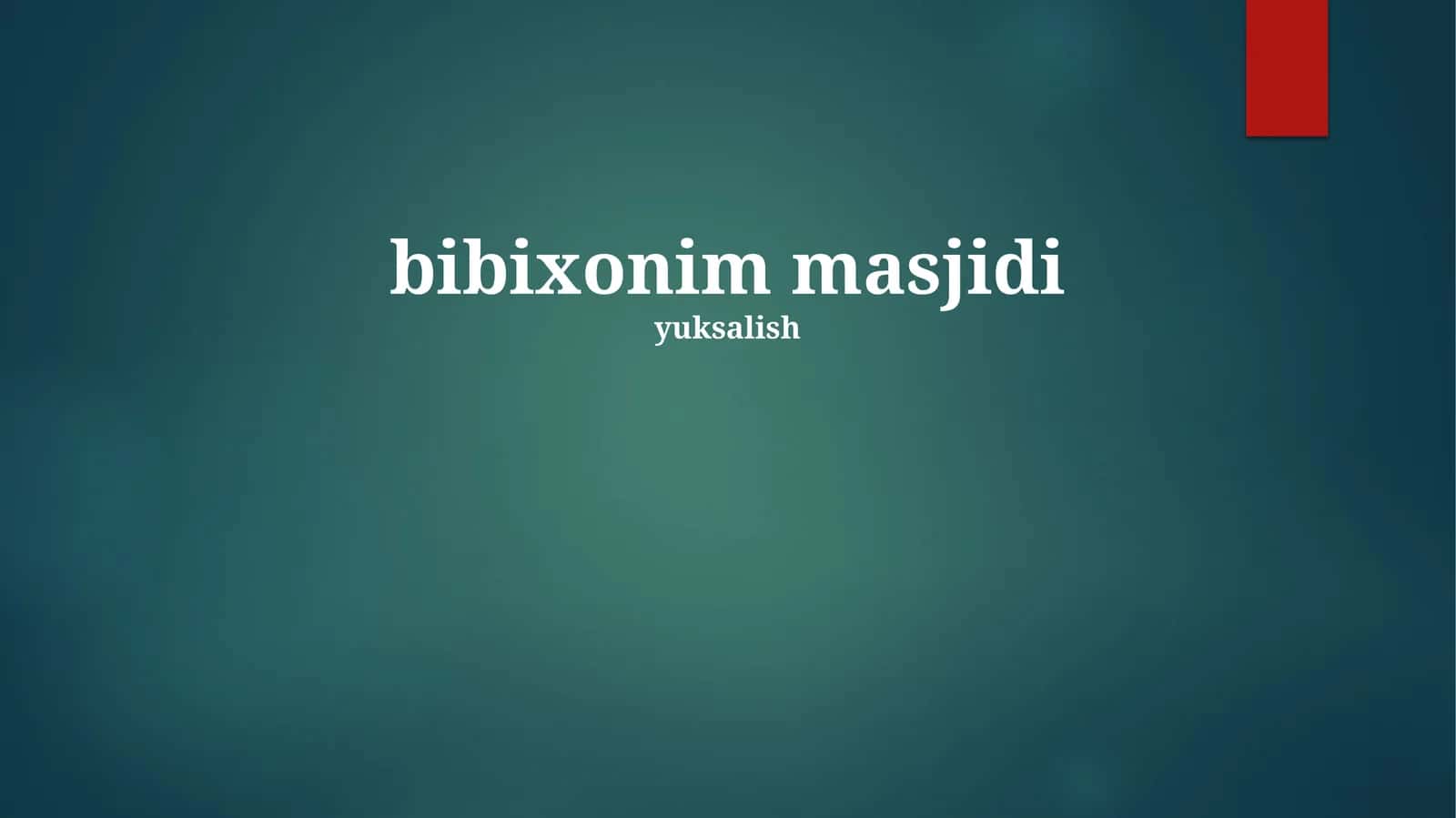Bibi Xonim masjidi 1