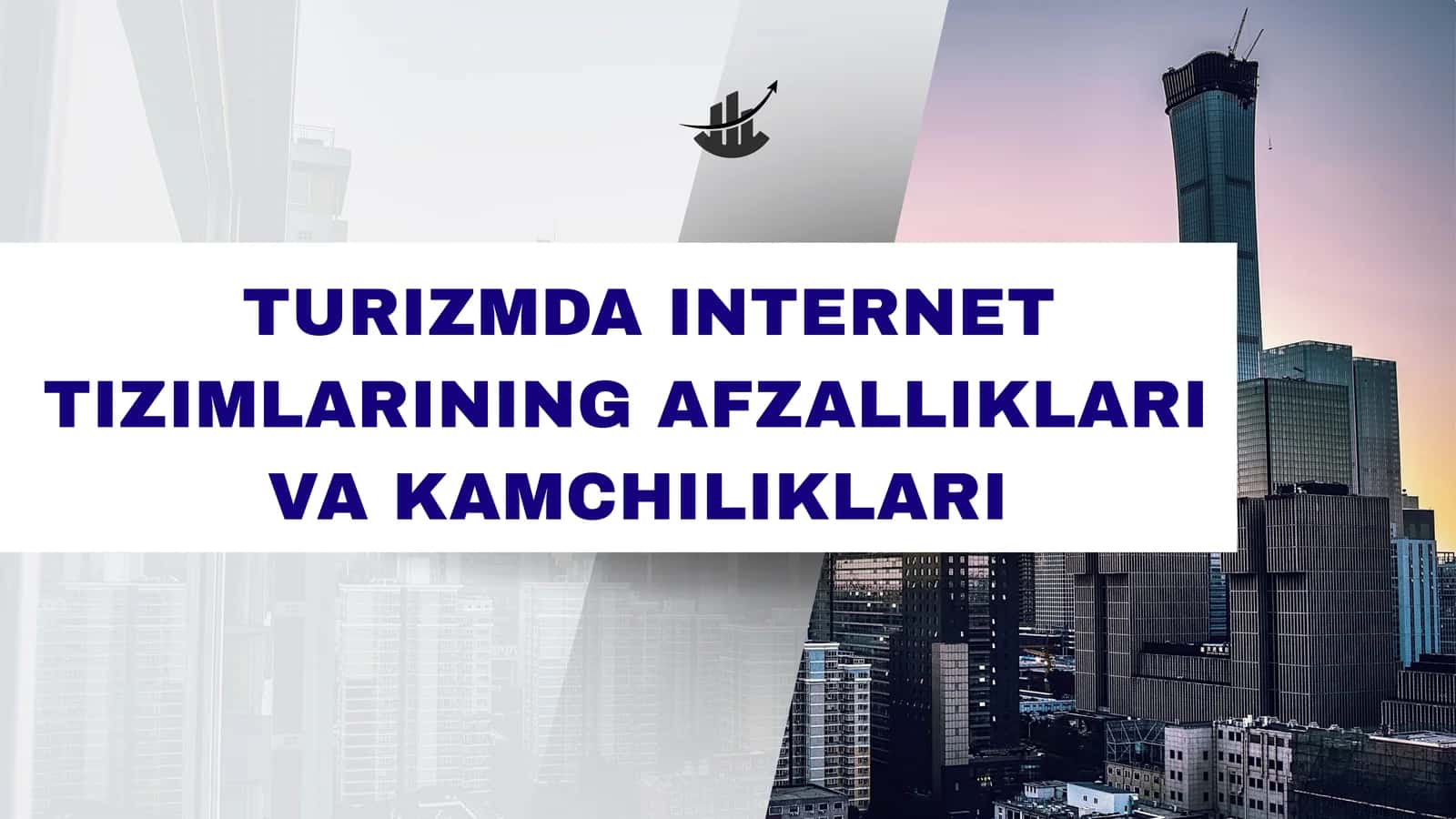 TURIZMDA INTERNET TIZIMLARINING AFZALLIKLARI VA KAMCHILIKLARI 1