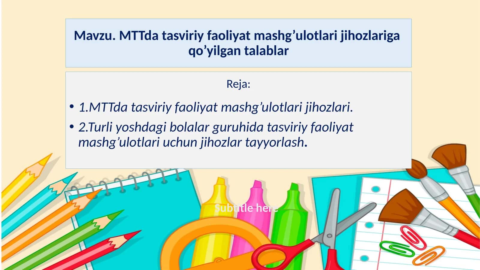 MTTda tasviriy faoliyat mashg’ulotlari jihozlariga qo’yilgan talablar 1