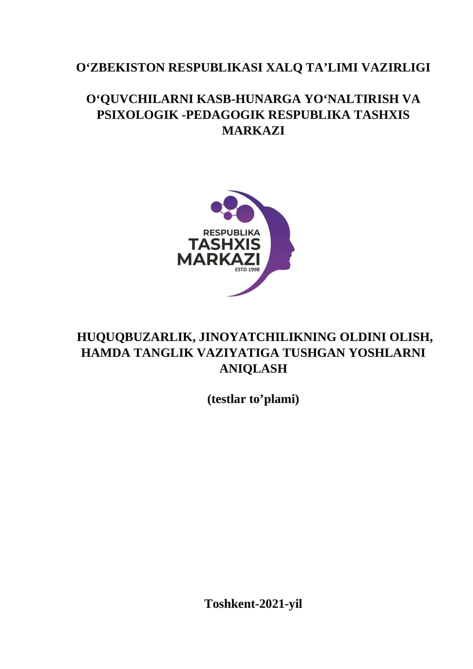 HUQUQBUZARLIK, JINOYATCHILIKNING OLDINI OLISH, HAMDA TANGLIK VAZIYATIGA TUSHGAN YOSHLARNI ANIQLASH (testlar to’plami) 1