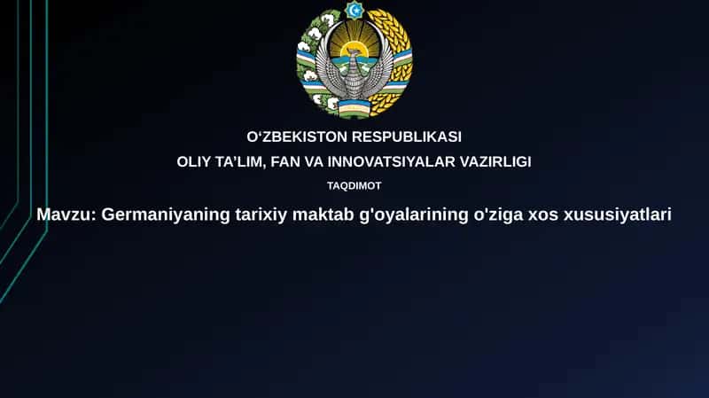 Germaniyaning tarixiy maktabg'oyalarining o'ziga xos xususiyatlari 1