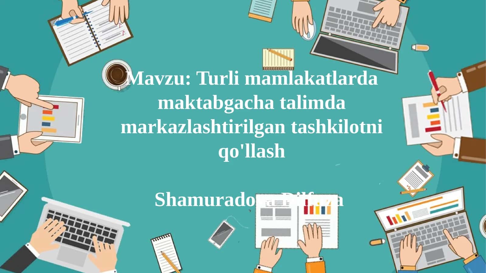 Turli mamlakatlarda maktabgacha talimda markazlashtirilgan tashkilotni qo'llash 1