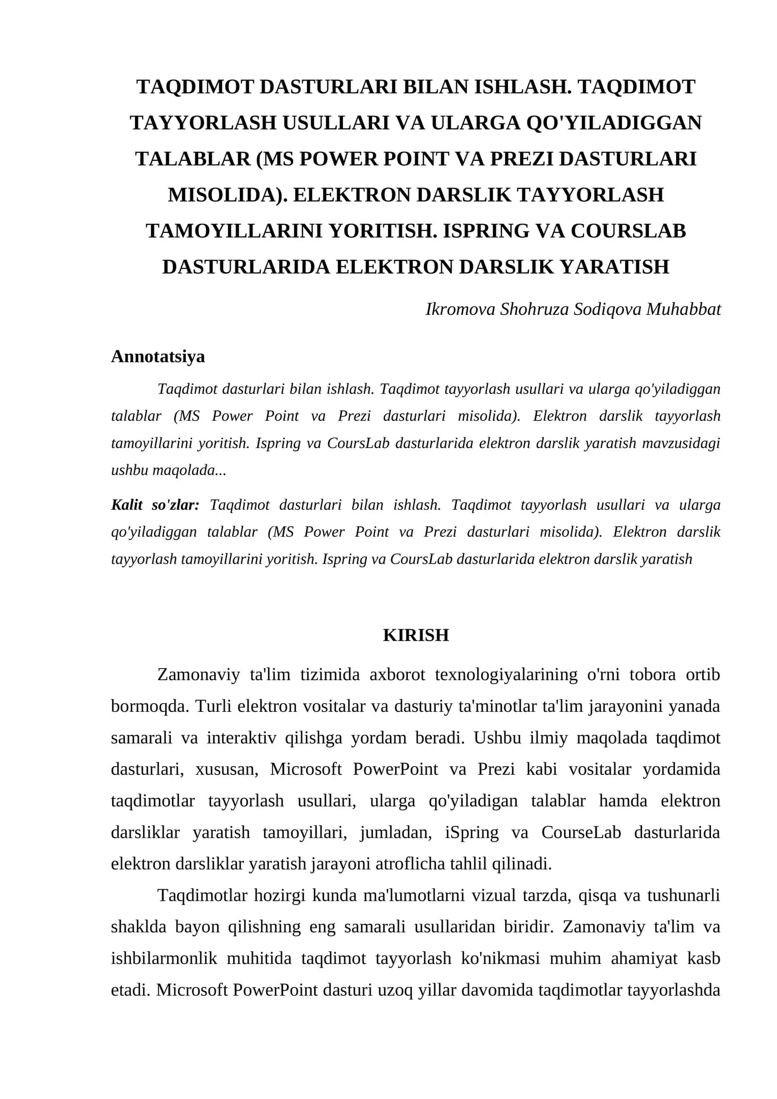 TAQDIMOT DASTURLARI BILAN ISHLASH. TAQDIMOT TAYYORLASH USULLARI VA ULARGA QO'YILADIGGAN TALABLAR (MS POWER POINT VA PREZI DASTURLARI MISOLIDA). ELEKTRON DARSLIK TAYYORLASH TAMOYILLARINI YORITISH. ISPRING VA COURSLAB DASTURLARIDA ELEKTRON DARSLIK YARATISH 1