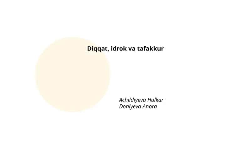 Diqqat, idrok va tafakkur 1