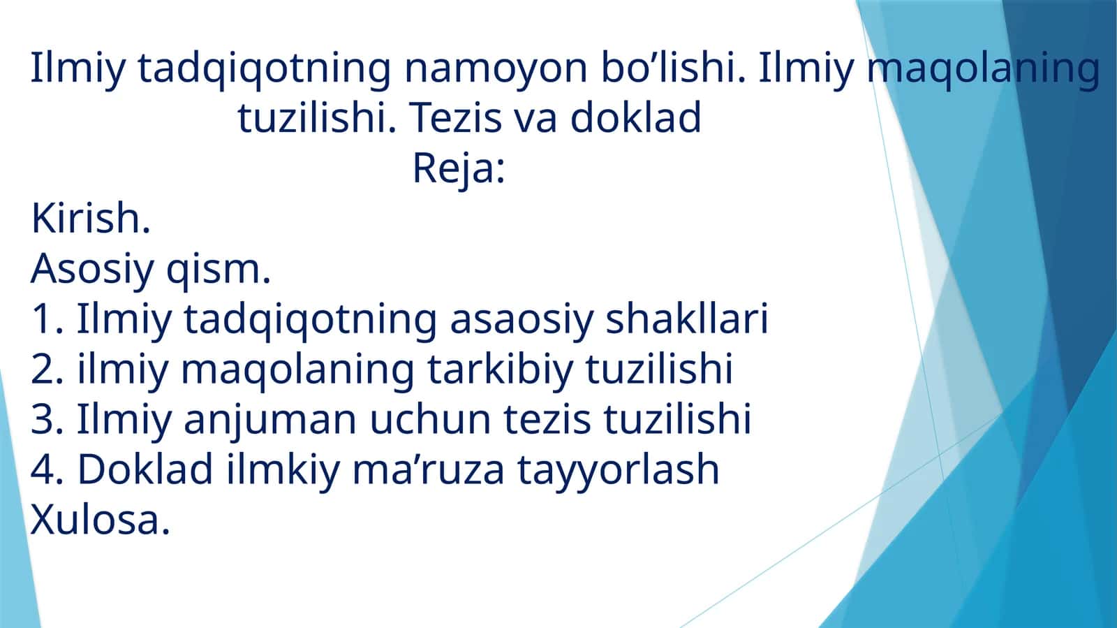 Ilmiy tadqiqotning namoyon bo’lishi. Ilmiy maqolaning tuzilishi. Tezis va doklad 1