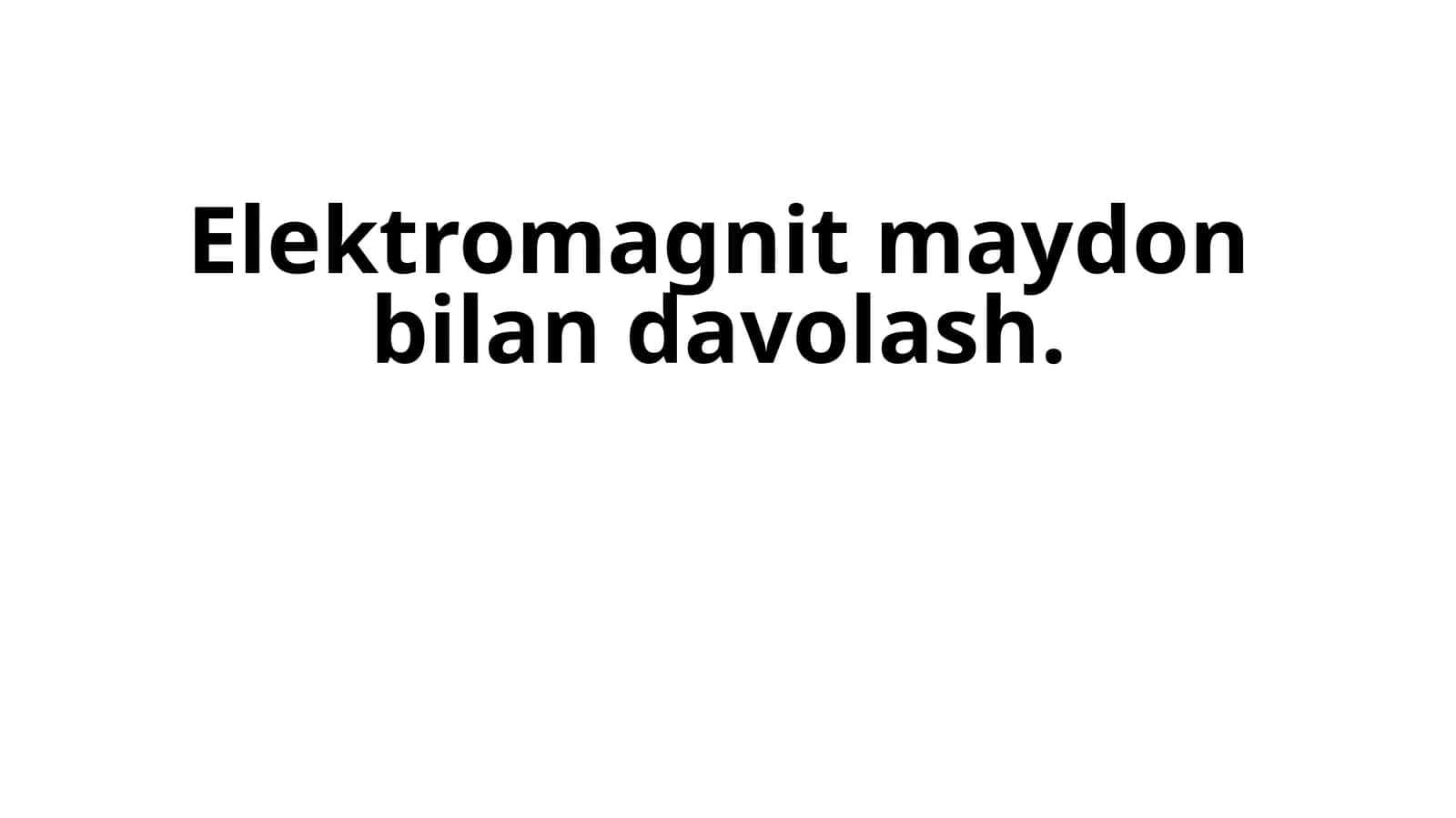 Elektromagnit maydon bilan davolash 1