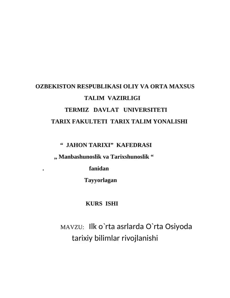Ilk o`rta asrlarda O`rta Osiyoda tarixiy bilimlar rivojlanishi 1