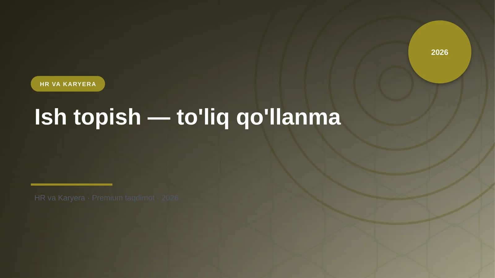 Ish topish — to'liq qo'llanma 1