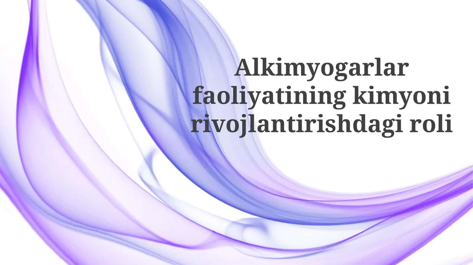 Alximiya va Zamonaviy Dunyo 1