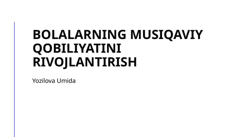 Bolalarning musiqaviy qobiliyatini rivojlantirish 1