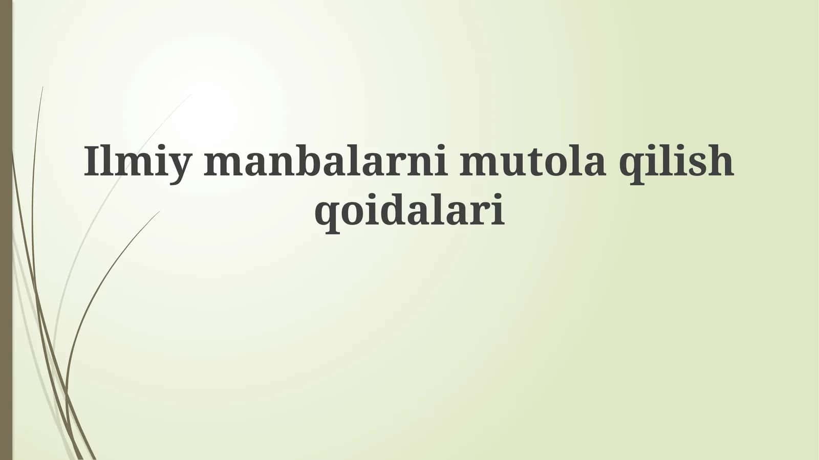 Ilmiy Manbalarni O'qishga Tayyorgarlik 1