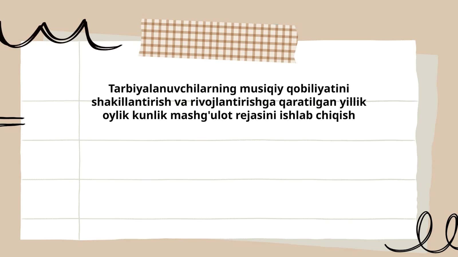 Tarbiyalanuvchilarning musiqiy qobiliyatini shakillantirish va rivojlantirishga qaratilgan yillik oylik kunlik mashg'ulot rejasini ishlab chiqish 1