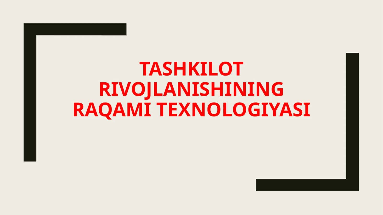 Tashkilot rivojlanishining raqami texnologiyasi 1