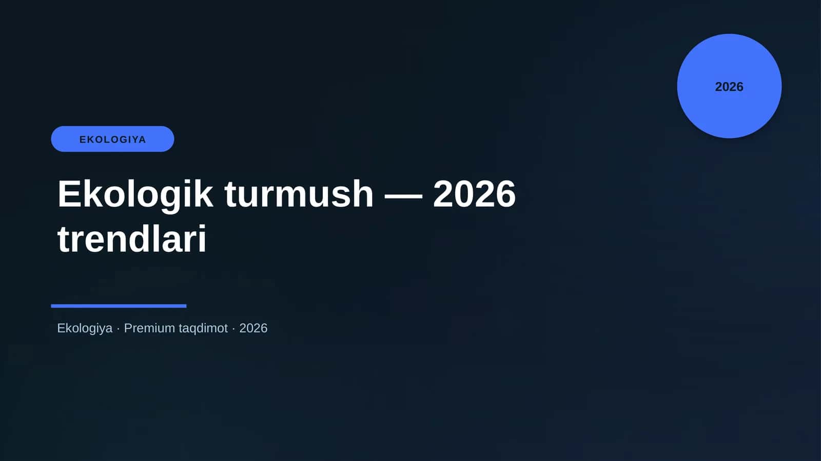 Ekologik turmush — 2026 trendlari 1