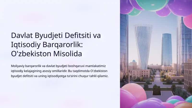Davlat Byudjeti Defitsiti va Iqtisodiy Barqarorlik: O'zbekiston Misolida 1
