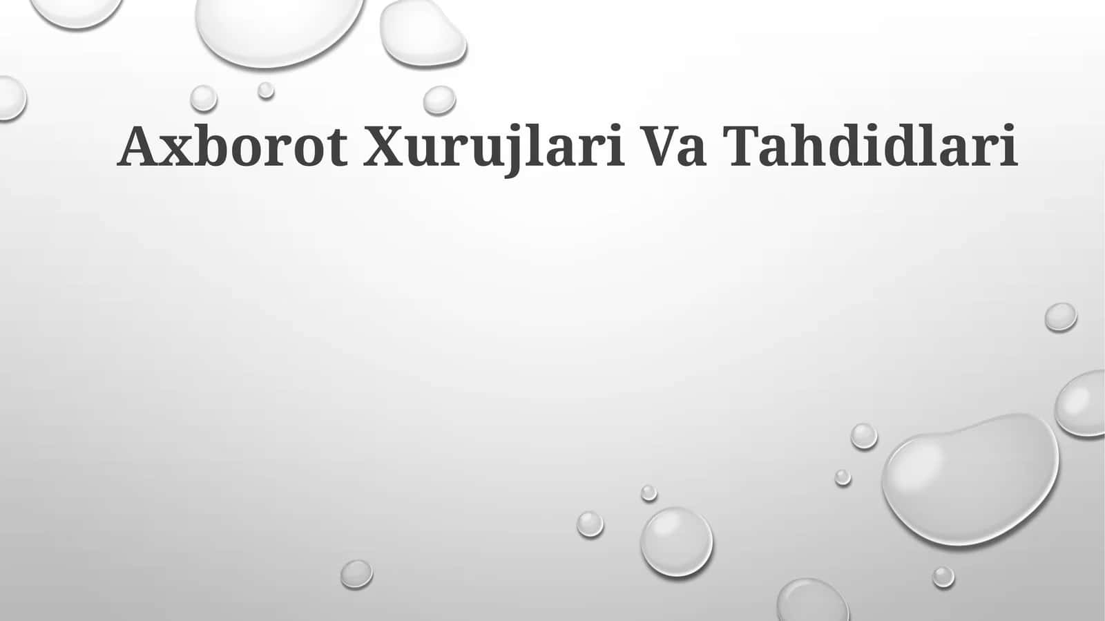 Axborot Xurujlari Va Tahdidlari 1