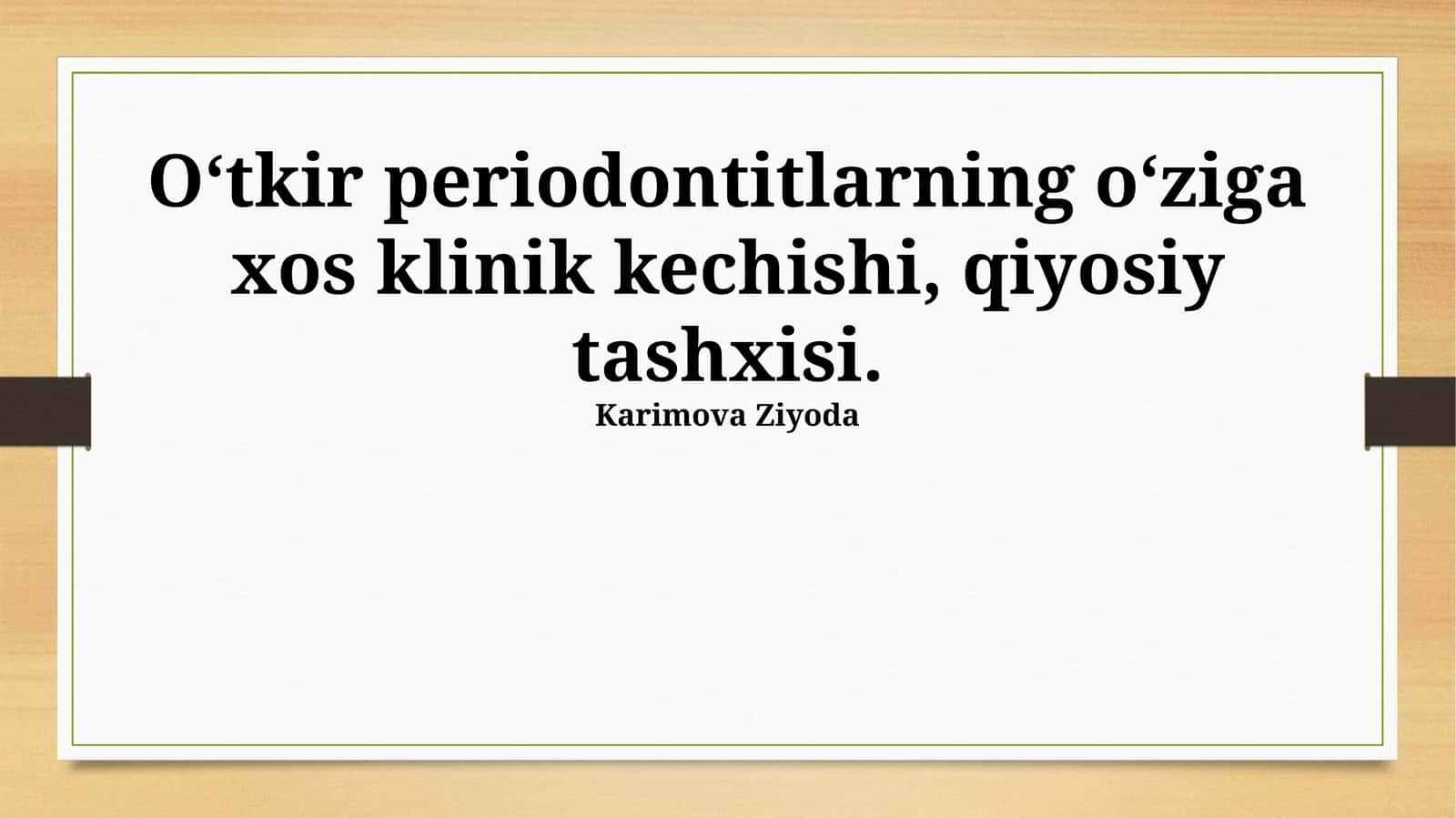 O‘tkir periodontitning klinik kechishi va diagnostikasi 1