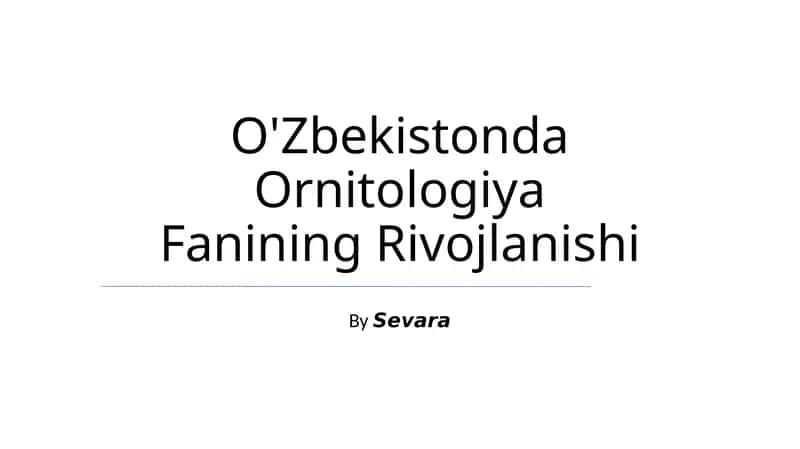 O'Zbekistonda Ornitologiya Fanining Rivojlanishi 1