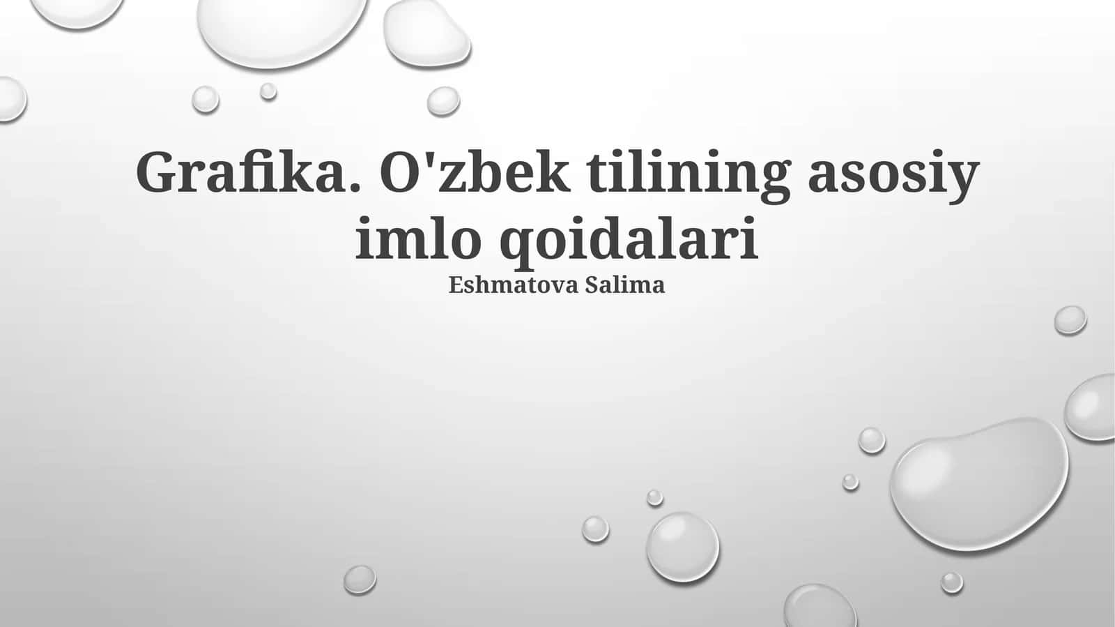 Grafika. O'zbek tilining asosiy imlo qoidalari 1