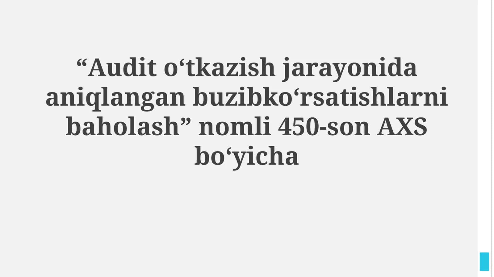 Audit o‘tkazish jarayonida aniqlangan buzibko‘rsatishlarni baholash 1