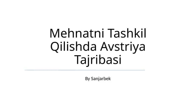 Mehnatni Tashkil Qilishda Avstriya Tajribasi 1