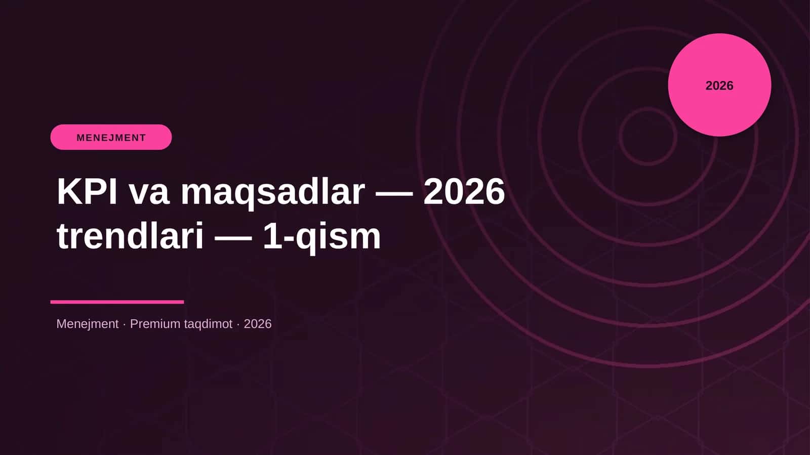 KPI va maqsadlar — 2026 trendlari — 1-qism 1