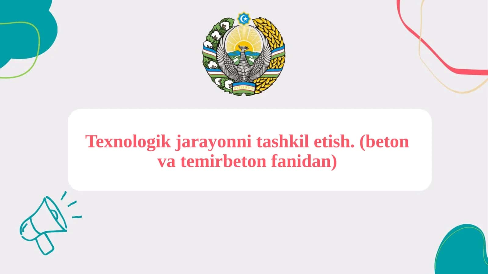 Texnologik jarayonni tashkil etish. 1