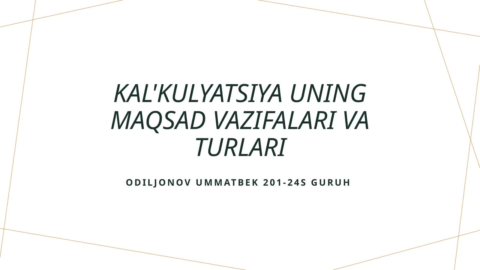 Kal'kulyatsiya uning maqsad vazifalari va turlari 1