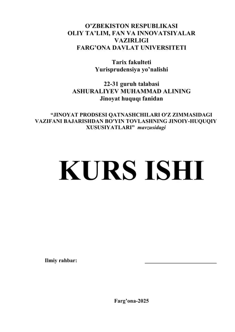 Jinoyat Prodsesi Qatnashchilari O'z Zimmasidagi Vazifani Bajarishdan Bo'yin Tovlashning Jinoyiy-huquqiy Xususiyatları Kurs Ishi 1