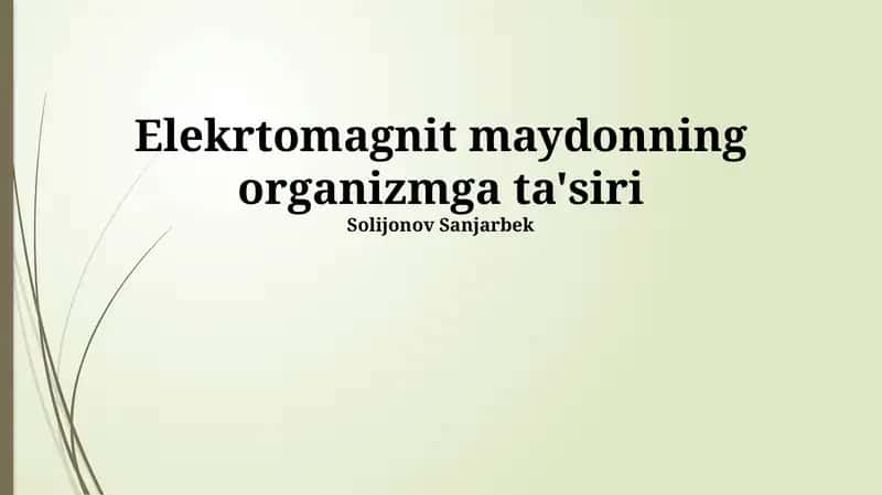 Elekrtomagnit maydonning organizmga ta'siri 1