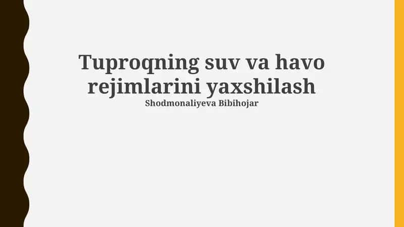 Tuproqning suv va havo rejimlarini yaxshilash 1