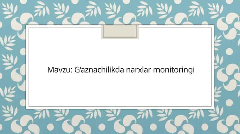 G‘aznachilikda narxlar monitoringi 1