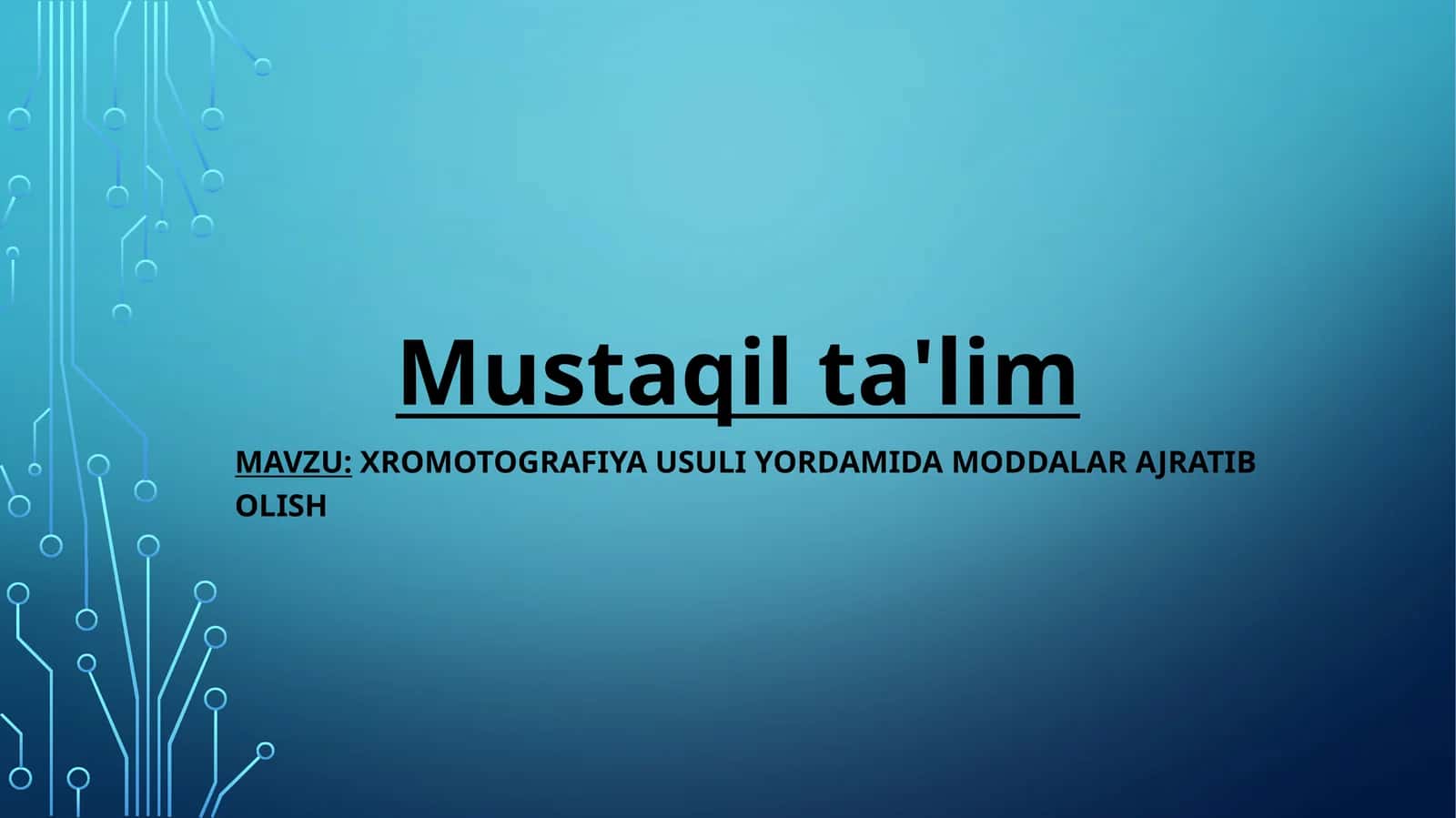 Xromotografiya usuli yordamida moddalar ajratib olish 1