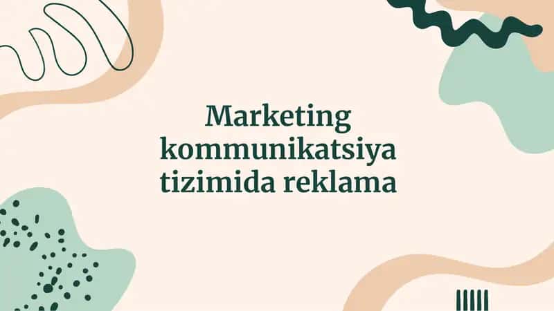 Marketing kommunikatsiya tizimida reklama. 1